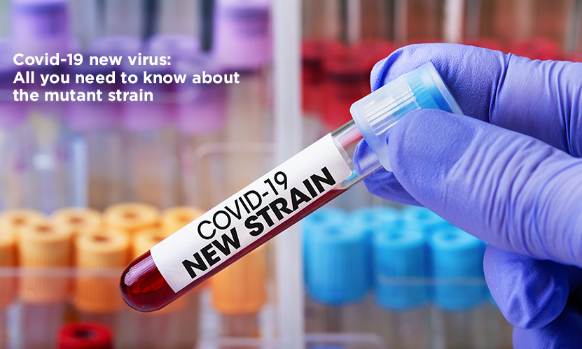 Covid-19 new virus: All you need to know about the mutant strain