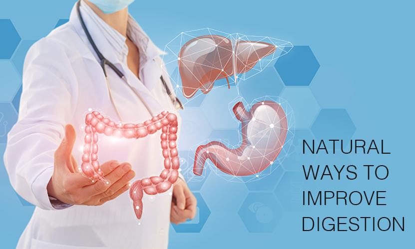 4 Natural Ways to Improve your Digestion